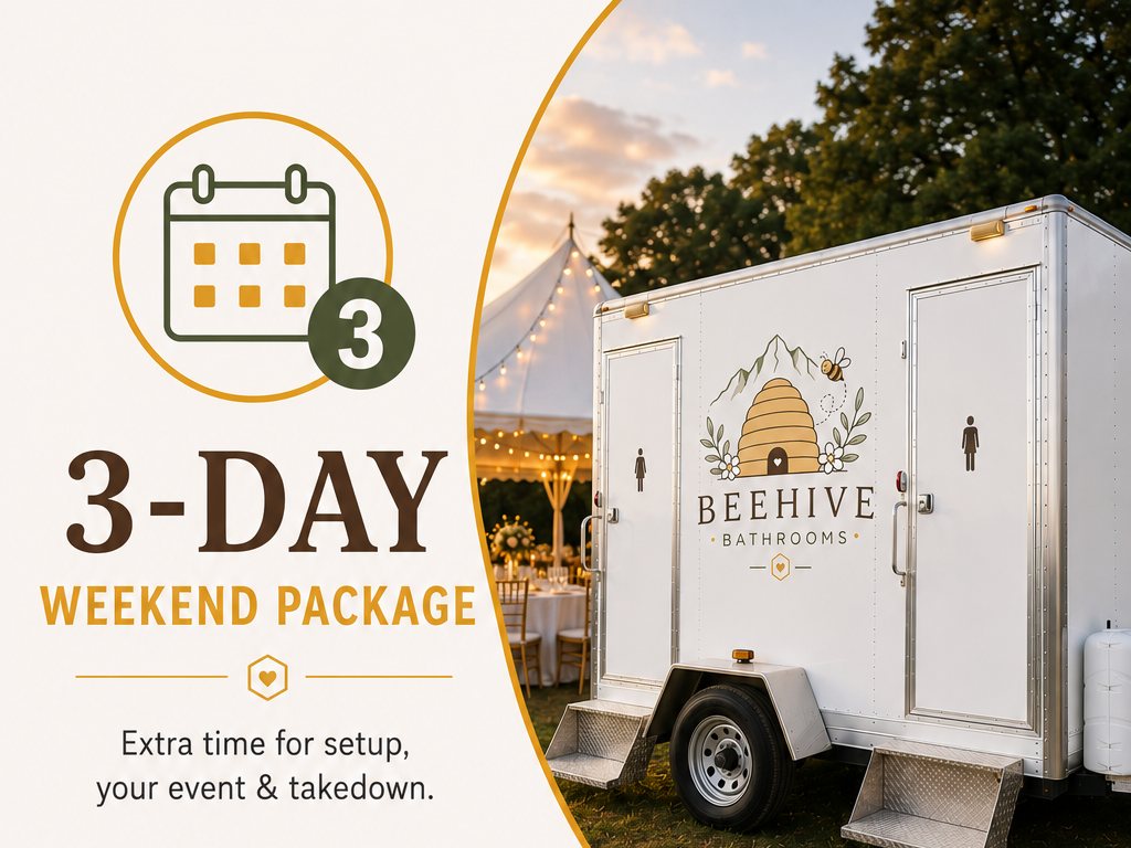 3-Day Weekend Package: Beehive restroom trailer